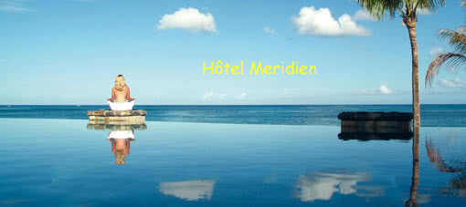 COMBINÉ RÉUNION + MAURICE : Hôtels St Alexis + Meridien